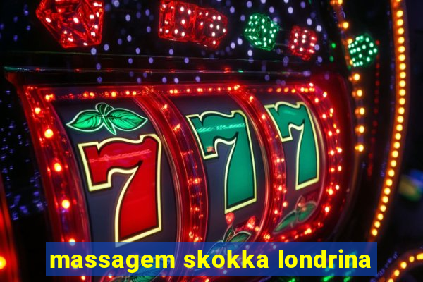 massagem skokka londrina